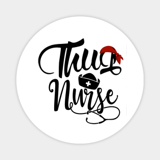 Thug Nurse Magnet